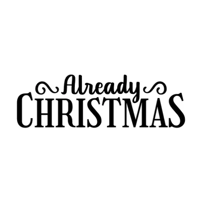 Alreadychristmas