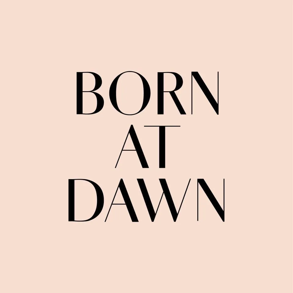 Born at Dawn