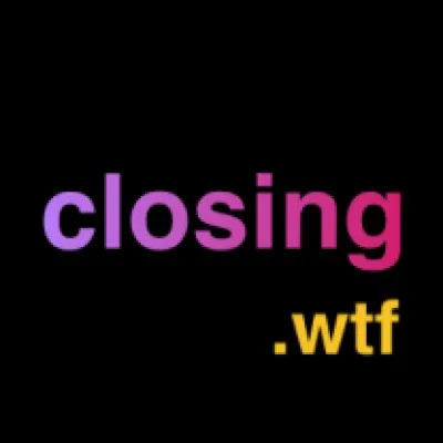 ClosingWTF