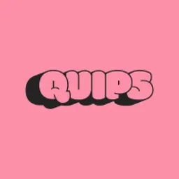 Quips