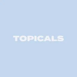 TOPICALS