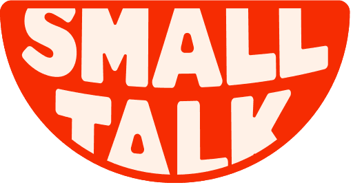 Small Talk