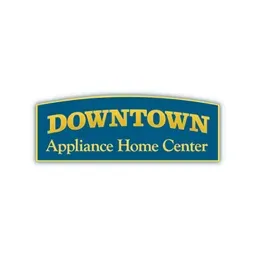 Downtown Appliance Home Center