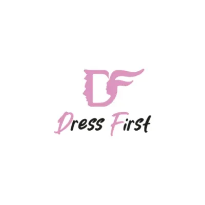 Dress First