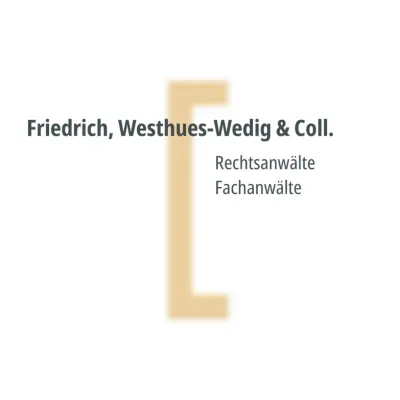 Rechtsanwälte Friedrich, Westhues-Wedig & Coll.