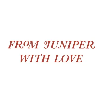 Fromjuniperwithlove
