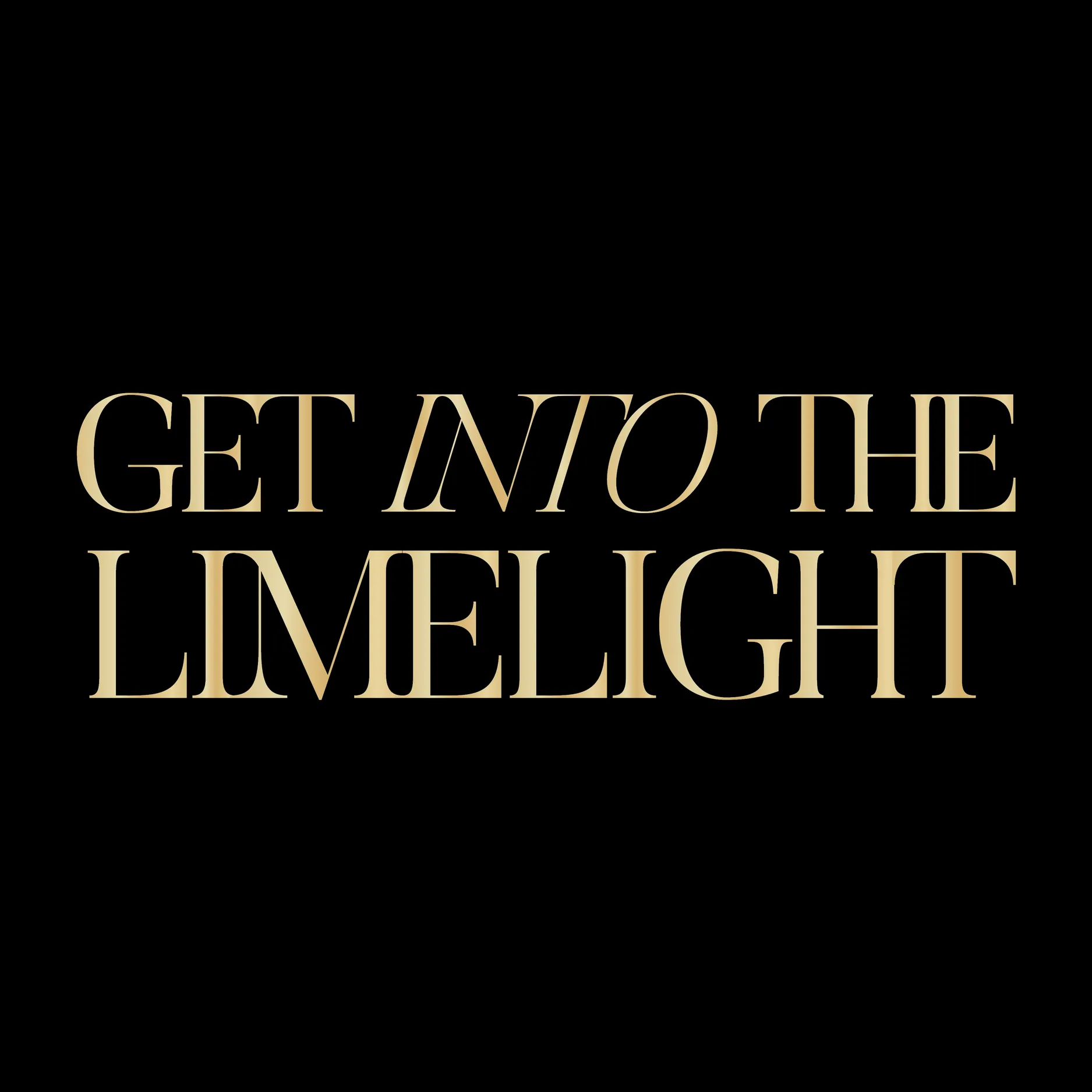 Getintothelimelight