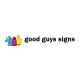 Good Guys Signs