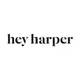 Hey Harper Official Site