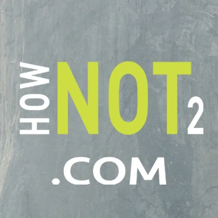 HowNOT2.com