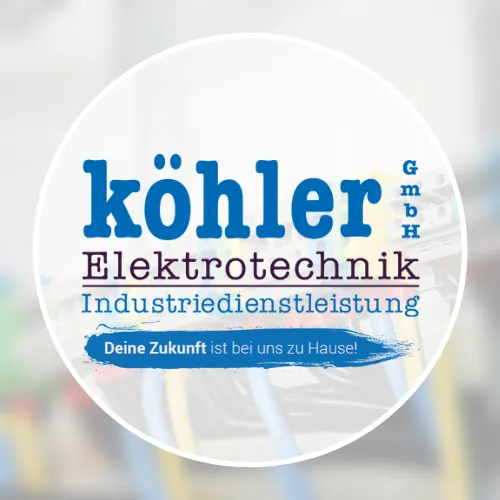 Köhler GmbH Elektrotechnik- Industriedienstleistungen