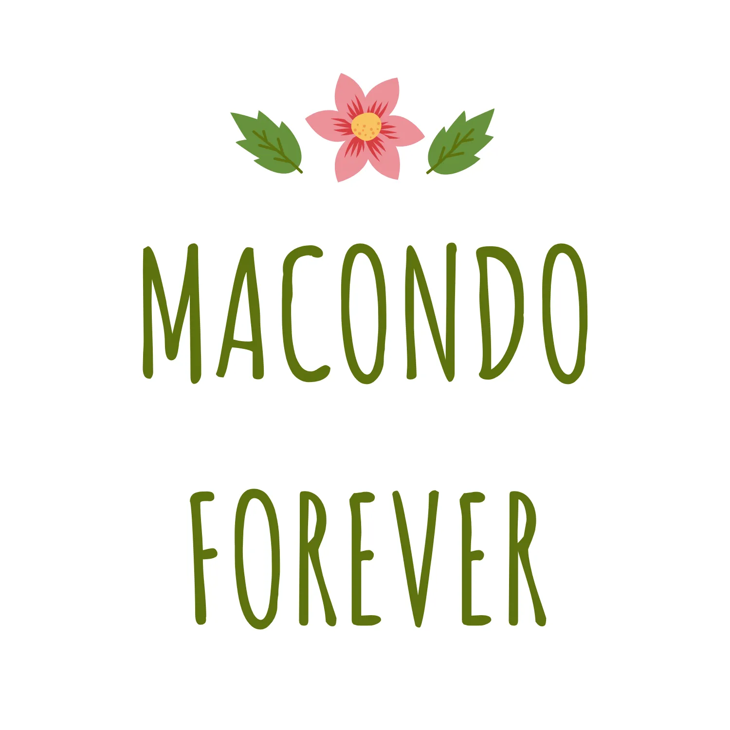 Macondo Forever