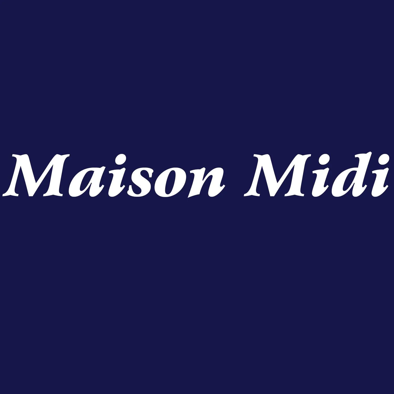 Maison Midi