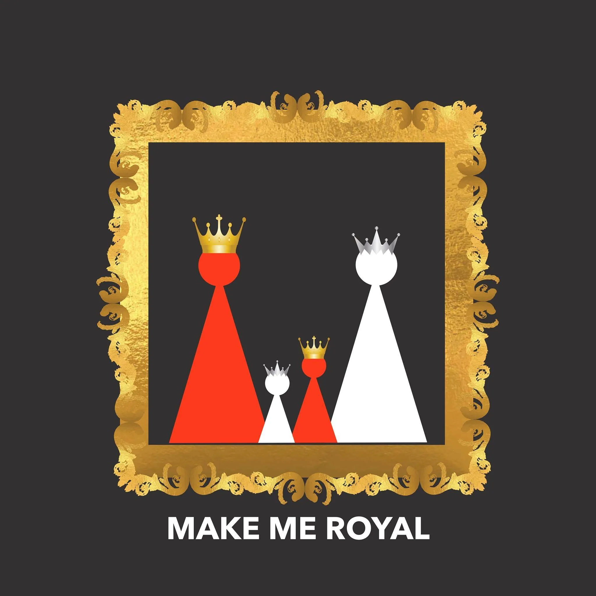 Make Me Royal