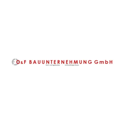O & F Bauunternehmung GmbH