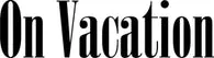 On Vacation logo