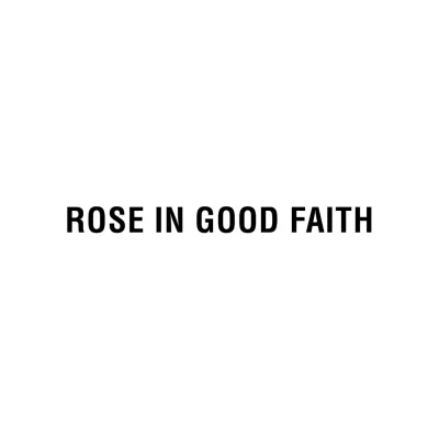 ROSE IN GOOD FAITH logo