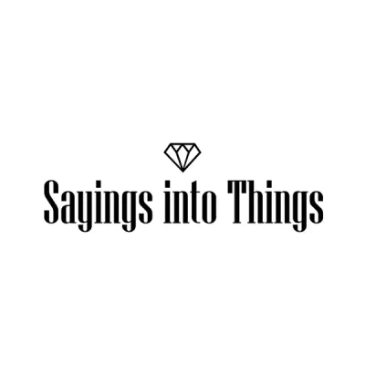 Sayings Into Things