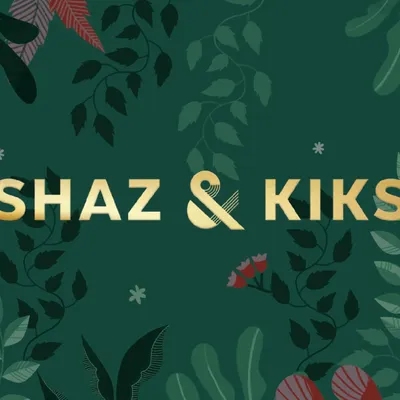 SHAZ & KIKS