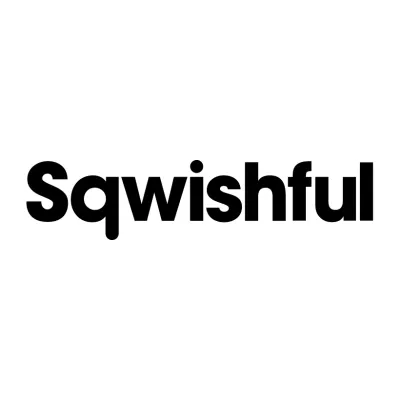 Sqwishful