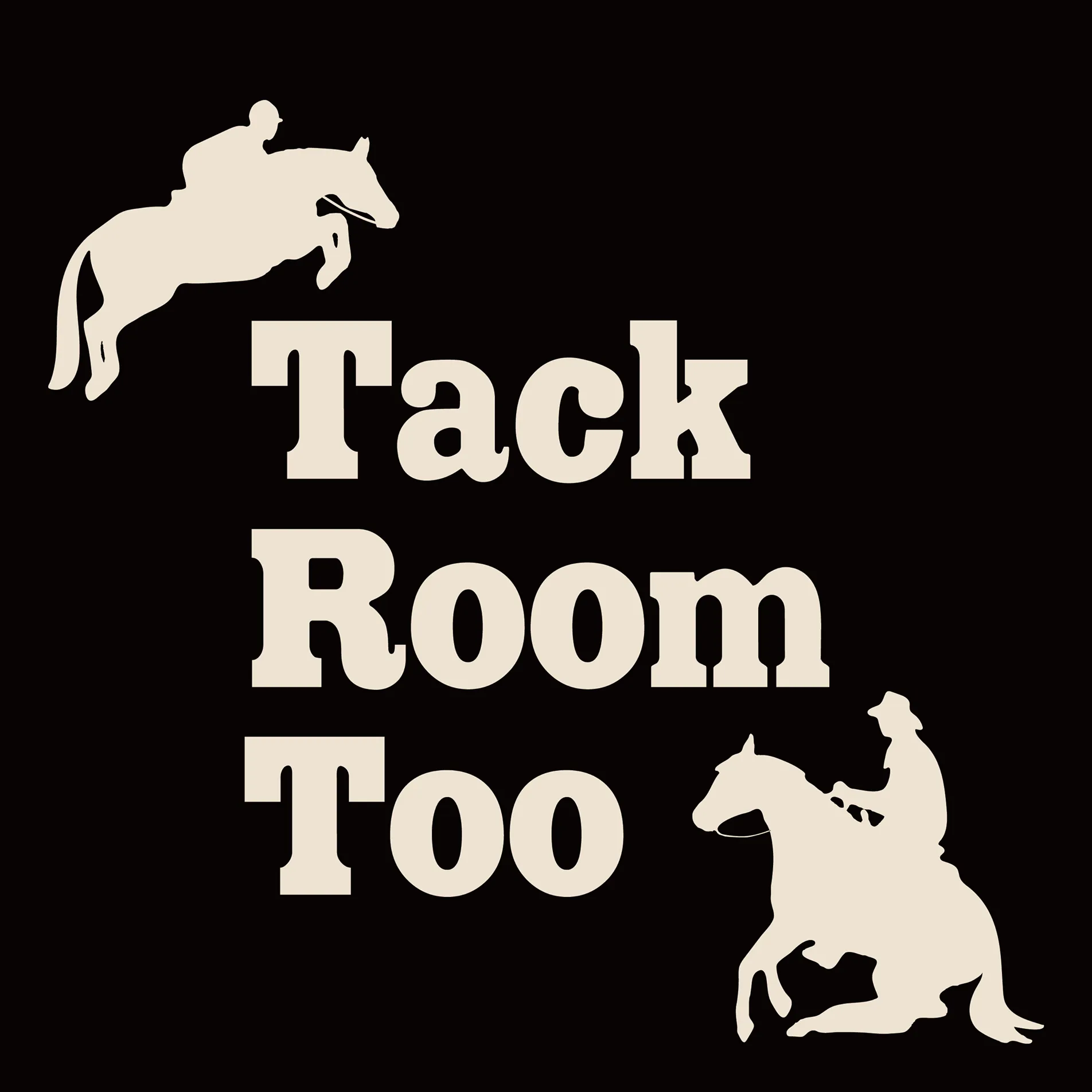 Tack Room Too
