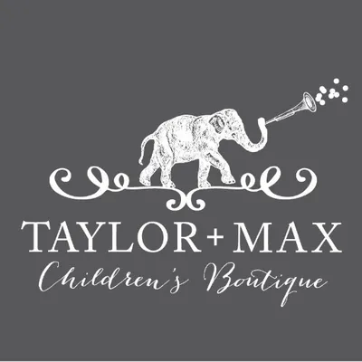 Taylor + Max