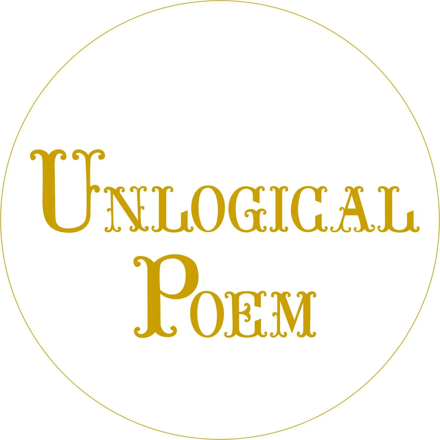 Unlogical Poem