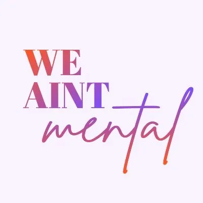 We Aint Mental logo