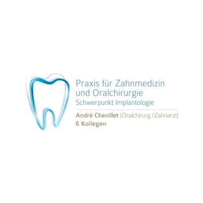 Praxis für Zahnmedizin und Oralchirurgie André Chenillet